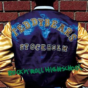 Teddybears - Rock 'N' Roll Highschool