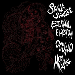 Santa Sange & Eternal Elysium & Oculto & Hebi Katana - Split
