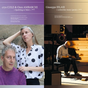 Ambarchi, Oren & Crys Cole & Guiseppe Ielasi - Sparkling or Silent - Unfamiliar Music (Paris)