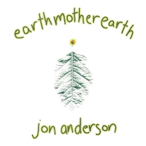 Anderson, Jon - Earth Mother Earth
