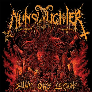Nunslaughter - Satanic Chaos Legions