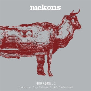Mekons - Horrorble (Vs Tony Maimone In Dub Conference)