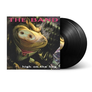 Band - High On the Hog