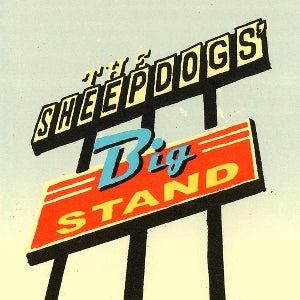 Sheepdogs - Big Stand