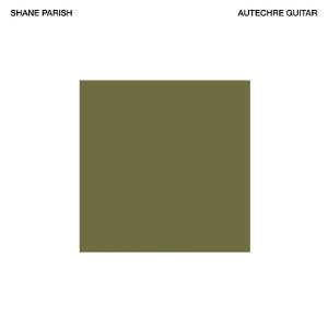 Parish, Shane - Autechre Guitar