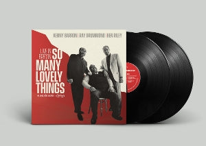 Barron, Kenny & Ray Drummond & Ben Riley - So Many Lovely Things: Live In Brecon