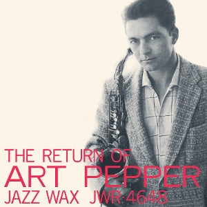 Pepper, Art - The Return of Art Pepper
