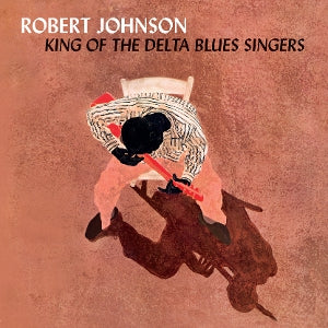 Johnson, Robert - King of the Delta Blues Singers