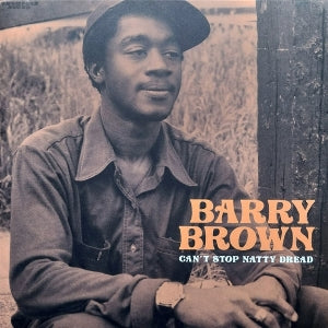Brown, Barry - Can't Stop Natty Dread
