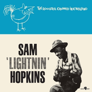 Hopkins, Lightnin' - The Rooster Crowed In England
