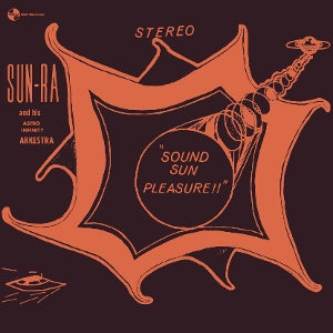 Sun Ra - Sound Sun Pleasure!! + We Travel the Space Ways