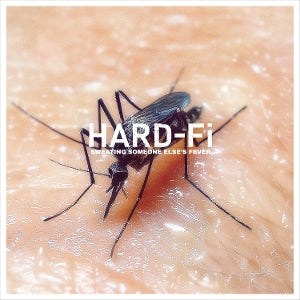 Hard-Fi - Sweating Someone Else's Fever