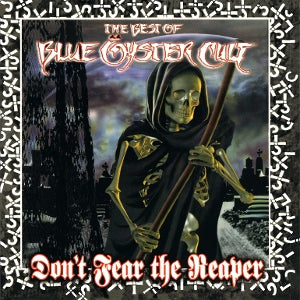 Blue Oyster Cult - Don't Fear the Reaper: the Best of Blue Oyster Cult