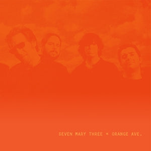 Seven Mary Three - Orange Ave.