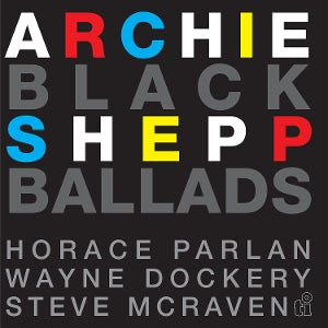 Shepp, Archie & Horace Parlan - Black Ballads