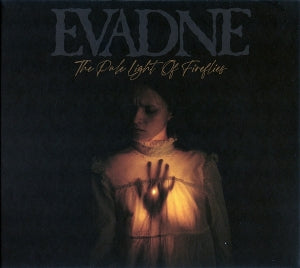 Evadne - The Pale Light of Fireflies