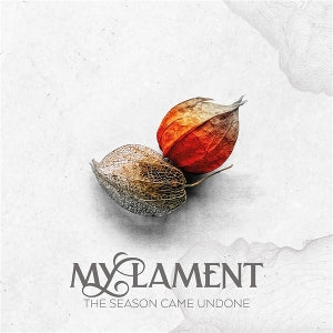 My Lament - The Season Came Down