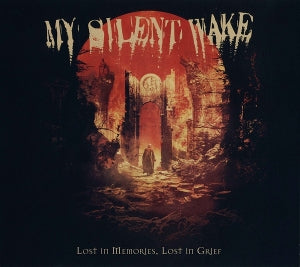 My Silent Wake - Lost In Memories, Lost In Grief