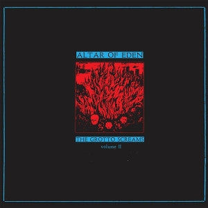 Altar of Eden - The Grotto Screams Ii