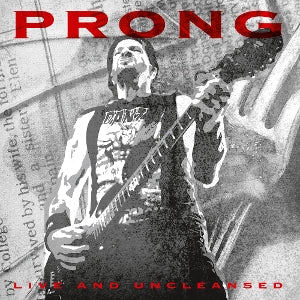 Prong - Live and Uncleansed