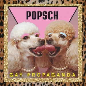 Popsch - Gay Propaganda