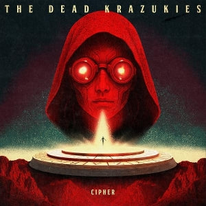 Dead Krazukies - Cipher