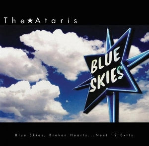 Ataris - Blue Skies Broken Hearts