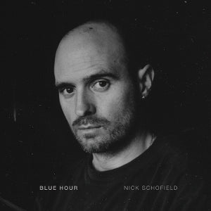 Schofield, Nick - Blue Hour